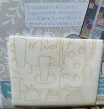 Load image into Gallery viewer, Tea Anyone? Mug Bag Pattern and Stitchery Panel by Hatched and Patched